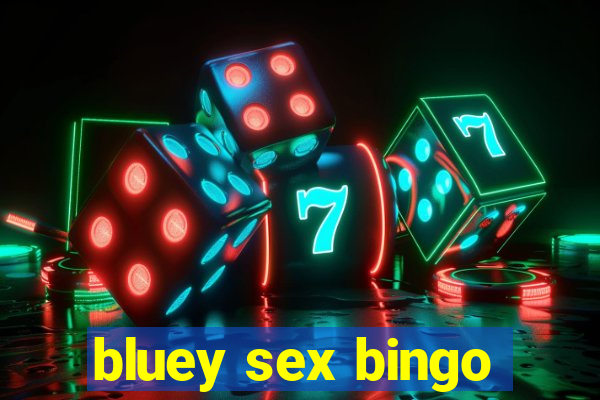 bluey sex bingo